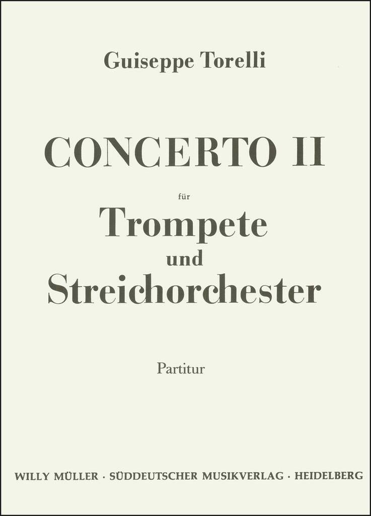 Concerto II fur Trompete und Streichorchester D