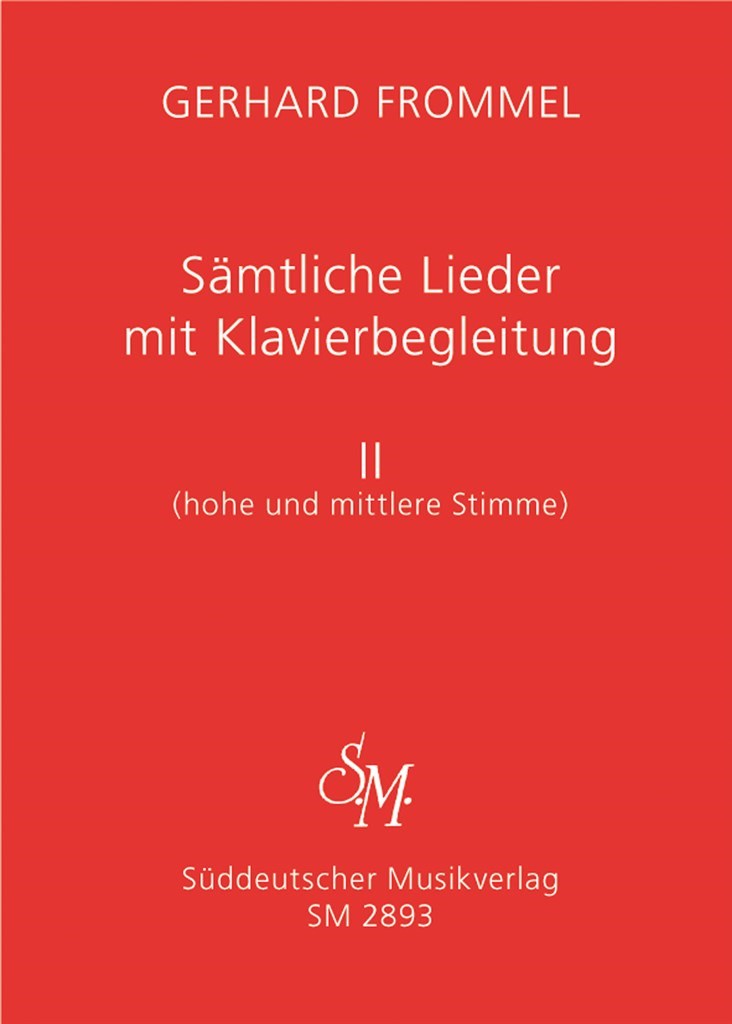 Samtliche Lieder mit Klavierbegleitung, Band II
