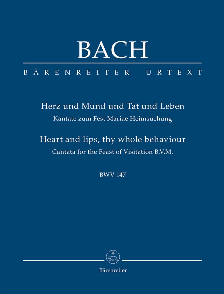 Hearts and lips, thy whole behaviour BWV 147