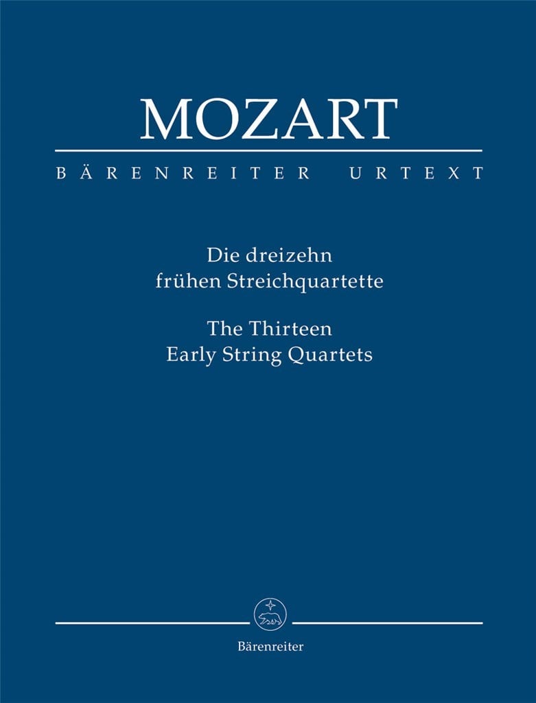 Die dreizehn fruhen Streichquartette