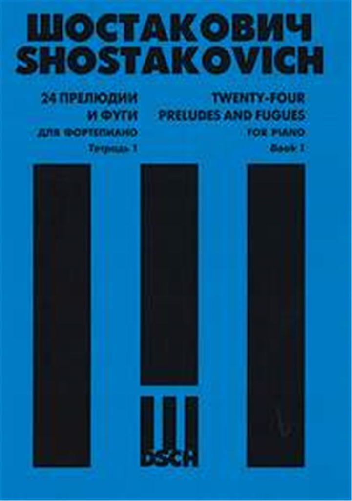 Twenty-Four Preludes and Fugues Op. 87 Book 1 - 4