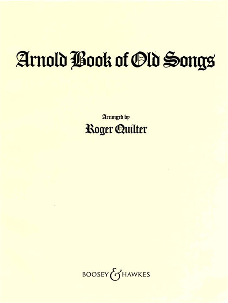 The Arnold Book Of Old Songs