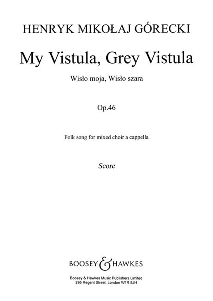 My Vistula, Grey Vistula op. 46