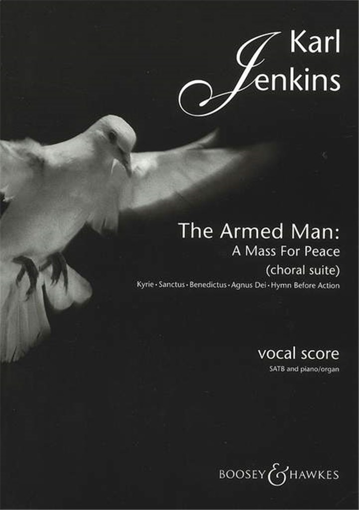 The Armed Man (A Mass for Peace) Choral Suite