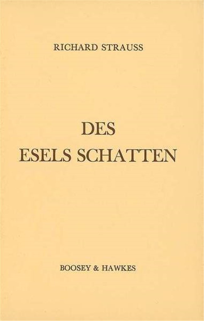 Des Esels Schatten op. posth.