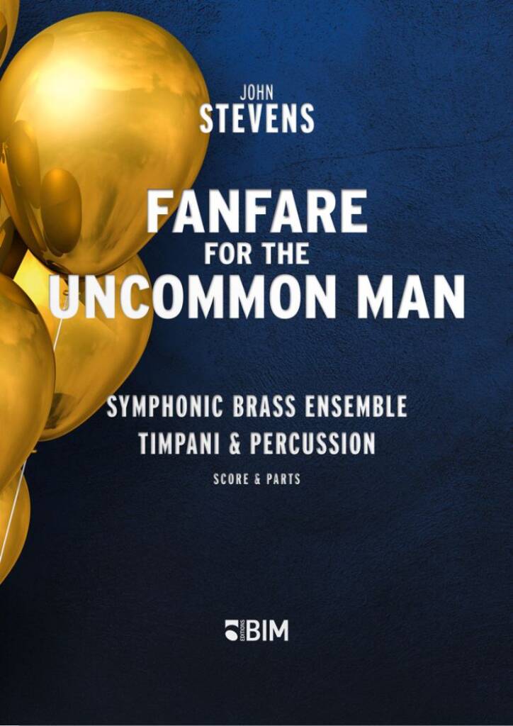 Fanfare for an Uncommon Man