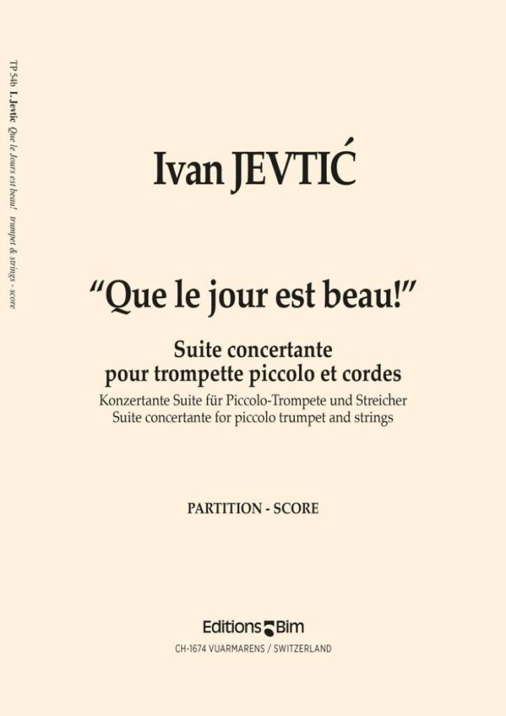 Que Le Jour Est Beau!