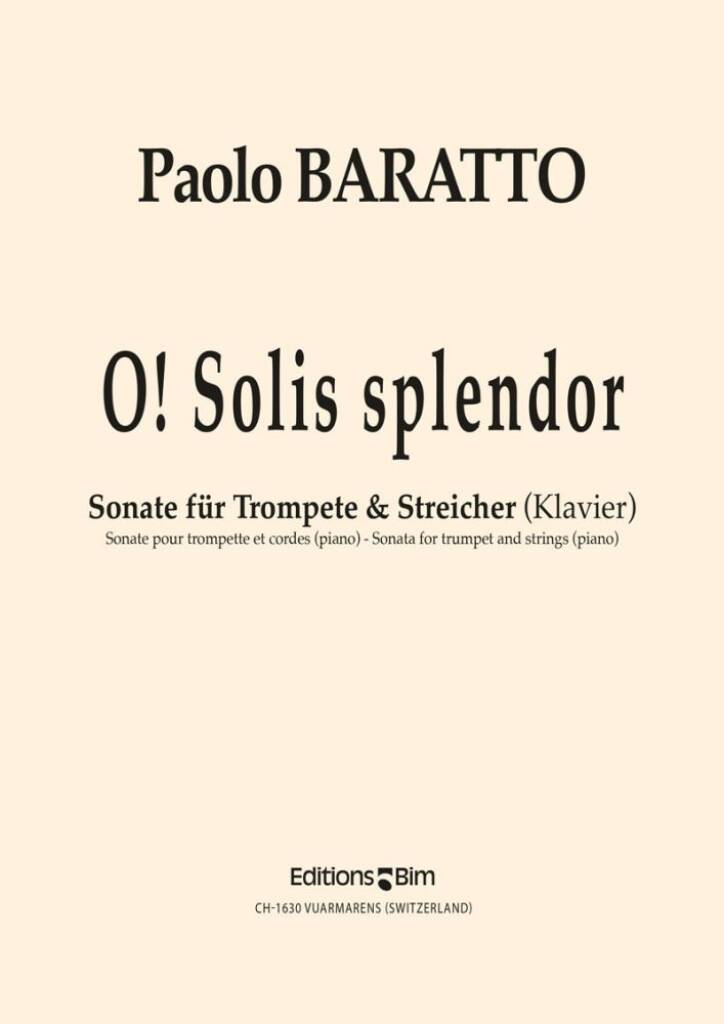 O! Solis Splendor