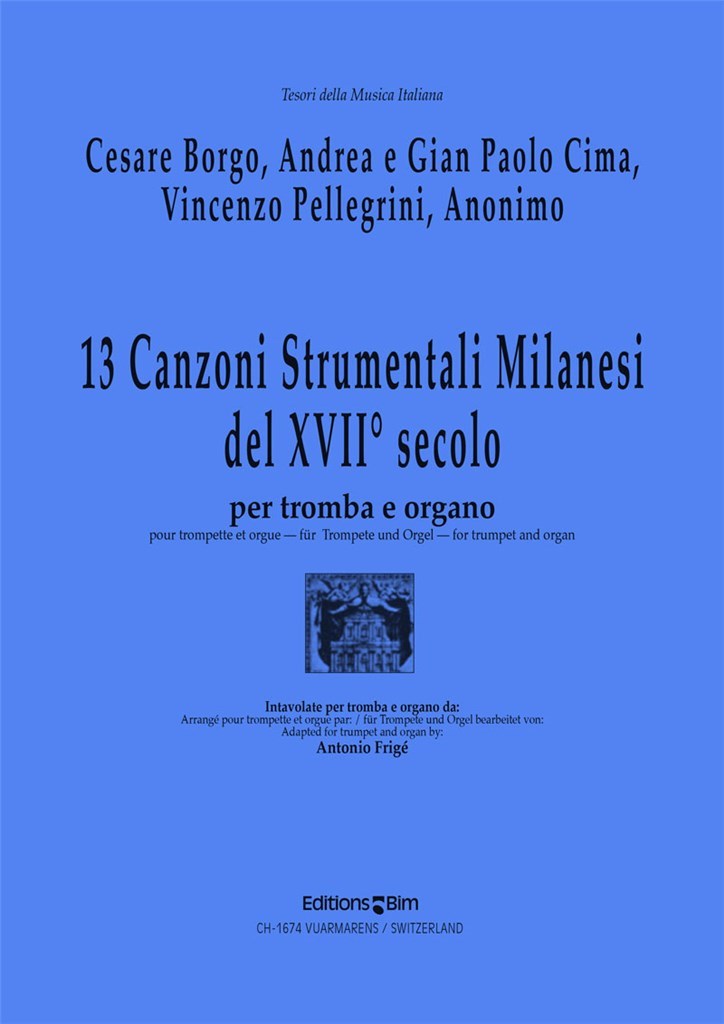13 Canzoni Strumentali Milanesi Del XVII° Secolo