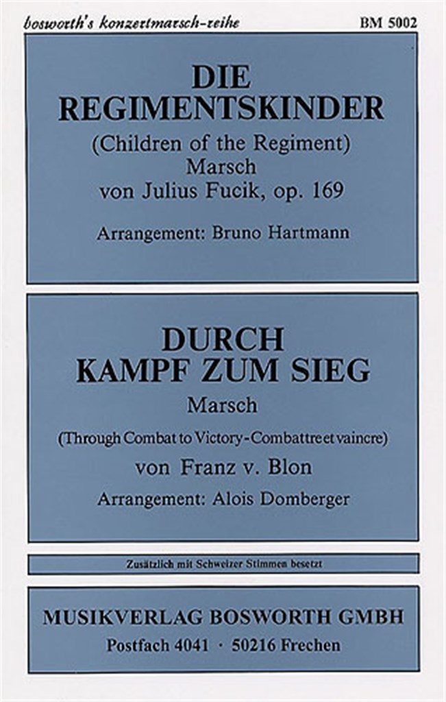 Die Regimentskinder & Durch Kampf Zum Sieg