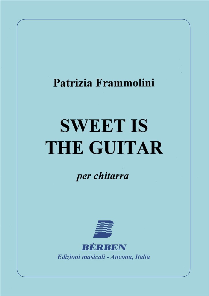 Sweet Is The Guitar