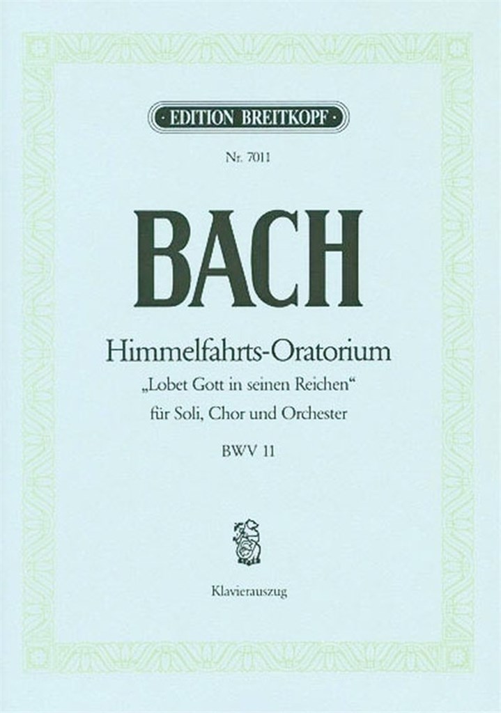 Himmelfahrts-Oratorium BWV 11