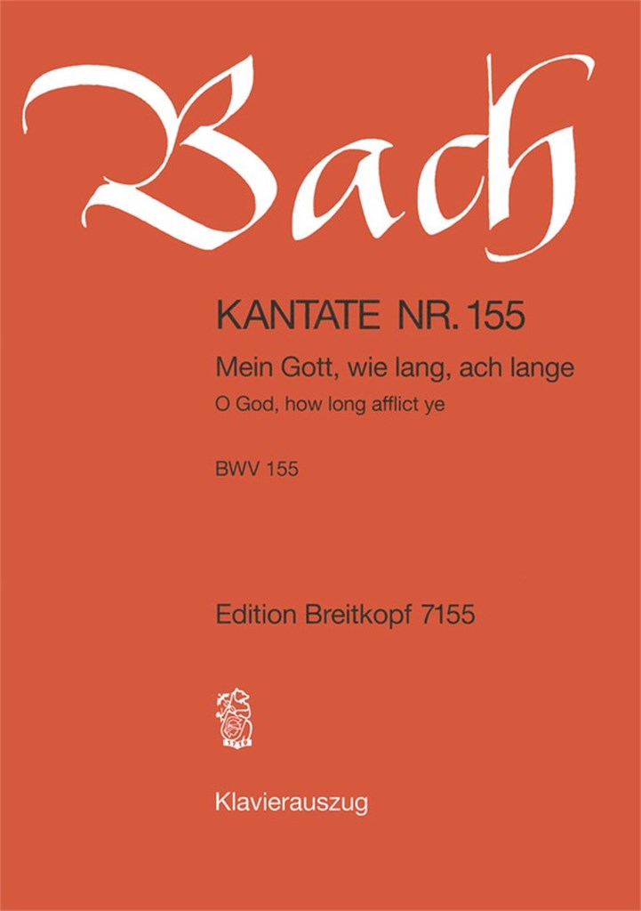 Kantate 155 Mein Gott Wie
