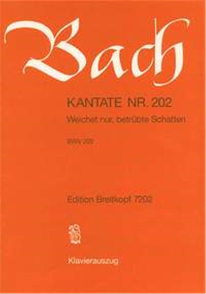 Kantate 202 Weichet Nur