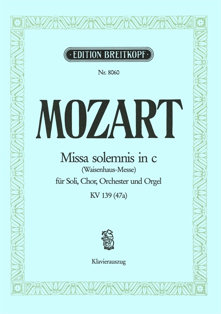 Missa C Kv139 (Waisenhausmess