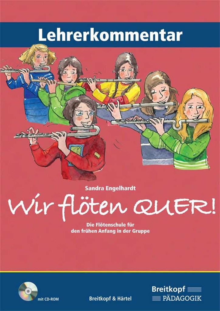 Wir flöten quer! Lehrerkommentar (mit CD)