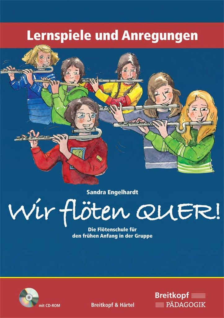Wir flöten quer! Lernspiele & Anregungen (mit CD)