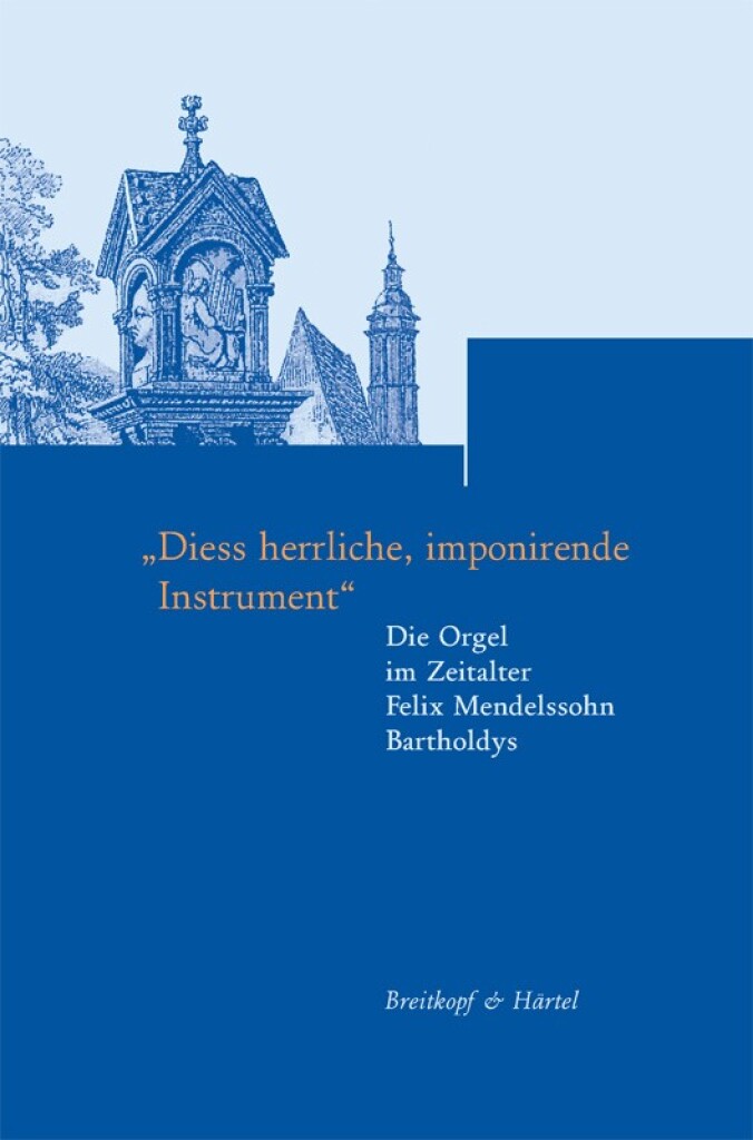 Dies herrliche, imponierende Instrument