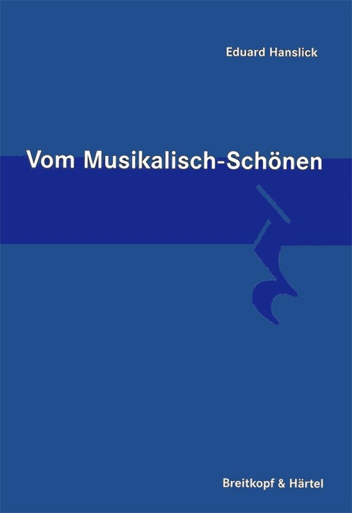 Vom musikalisch Schönen