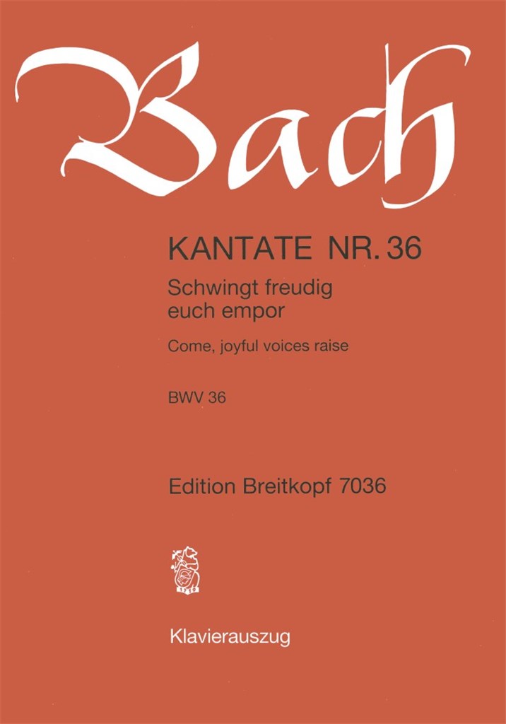 Come, joyful voices raise BWV 36 (KA)