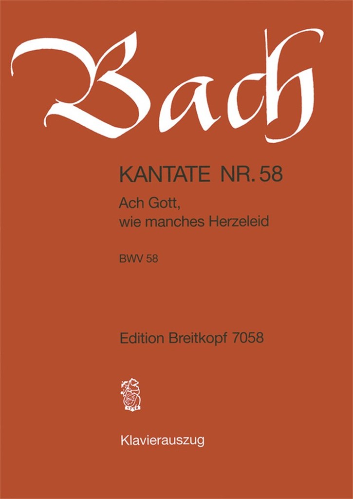 Kantate 58 Ach Gott, wie