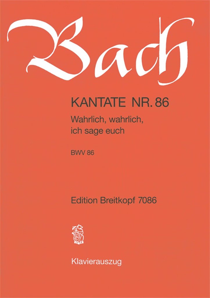 Kantate 86 Wahrlich, wahrlich