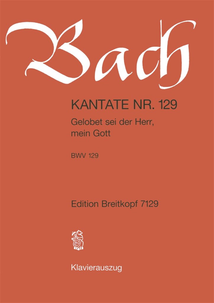 Kantate 129 Gelobet sei der