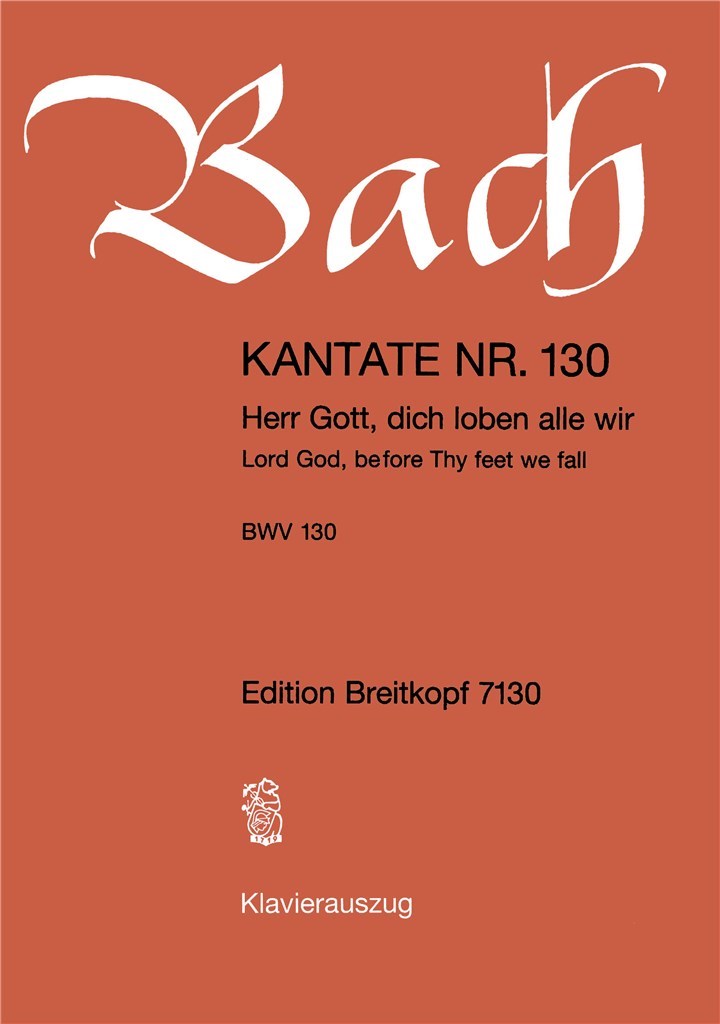 Kantate 130 Herr Gott, dich