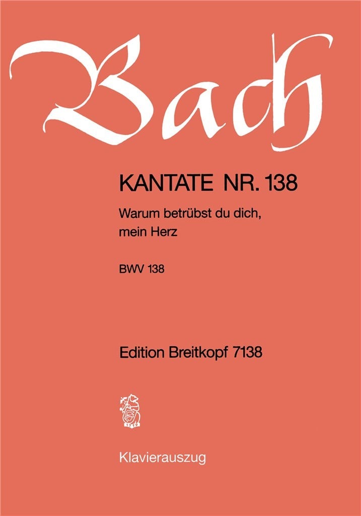 Kantate 138 Warum betrübst du