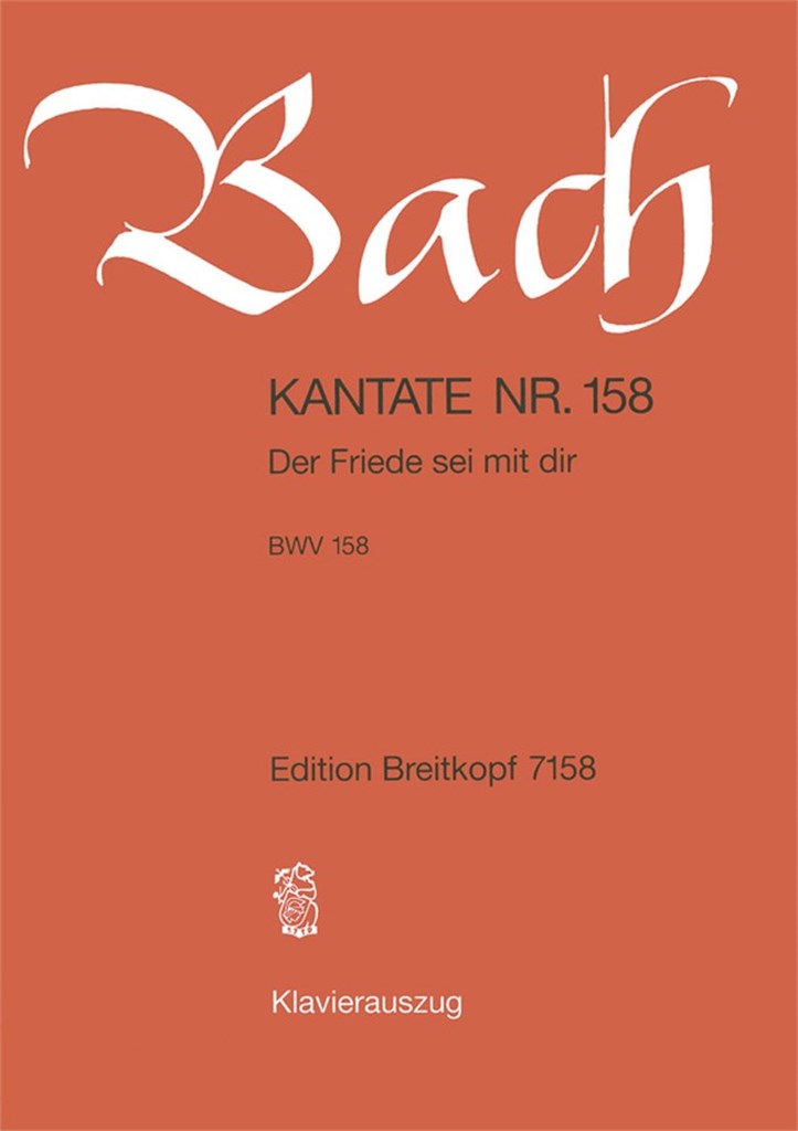 Kantate 158 Der Friede sei mit
