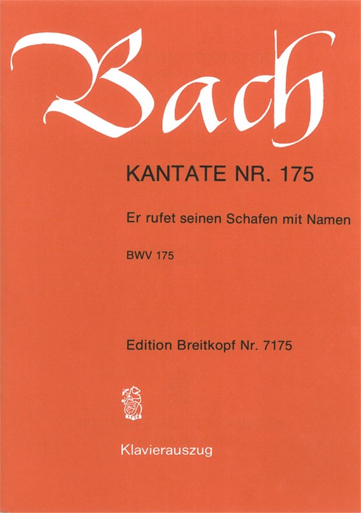 Kantate 175 Er rufet seinen