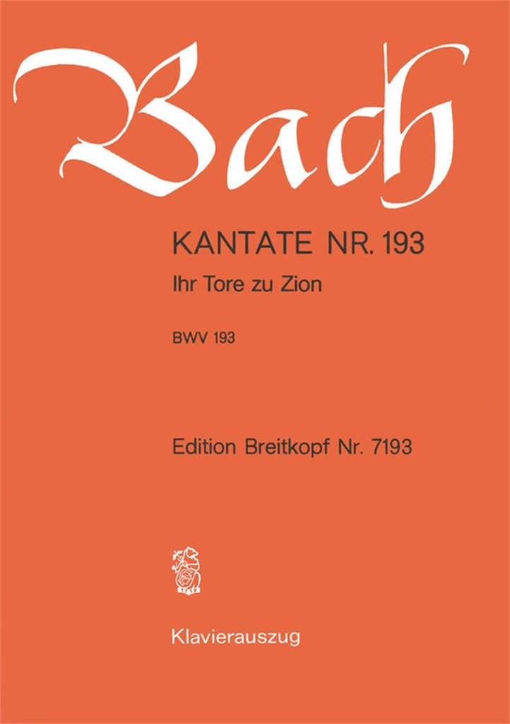 Kantate 193 Ihr Tore zu Zion