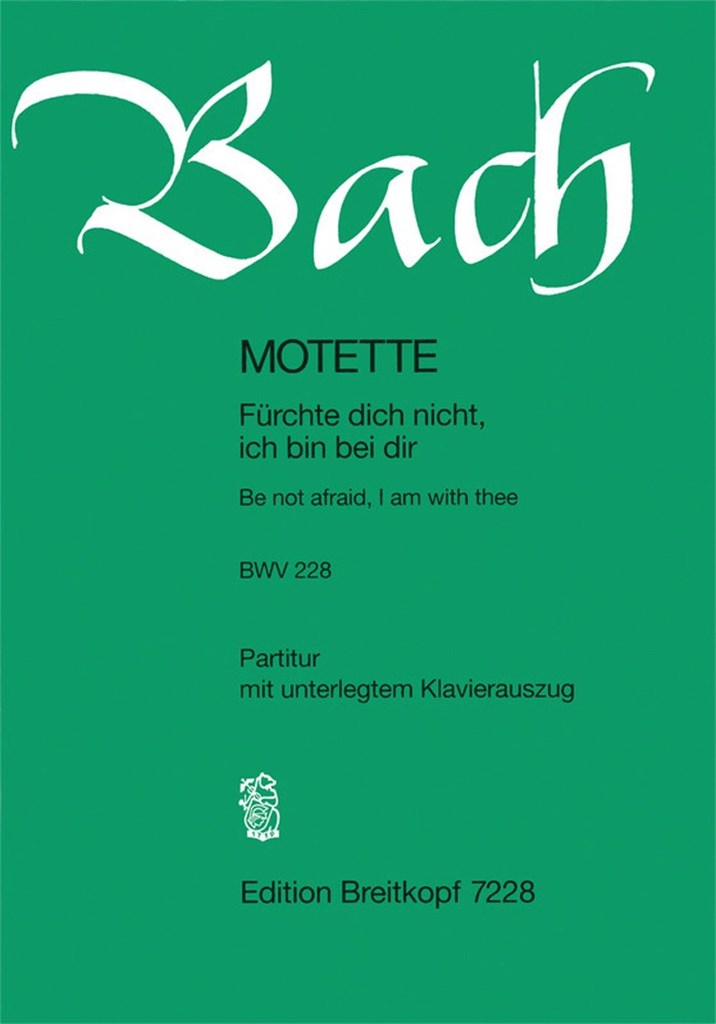 Motette 228 Fürchte Dich Nicht