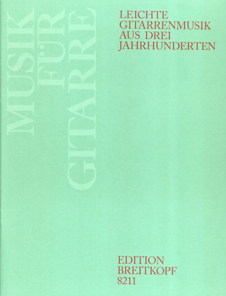 Leichte Gitarrenmusik aus drei Jahrhunderten
