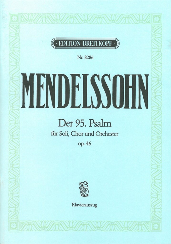 Der 95. Psalm op. 46