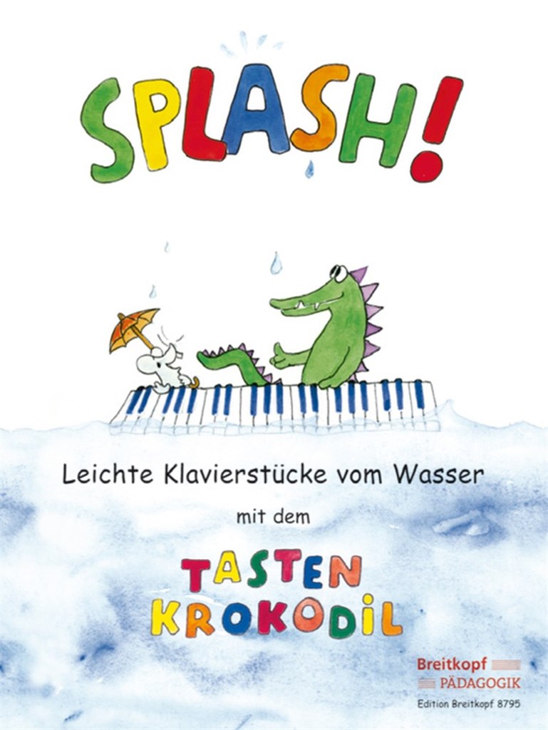 Splash! Leichte Klavierstücke vom Wasser