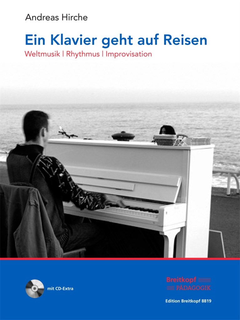 Ein Klavier geht auf Reisen (mit CD)