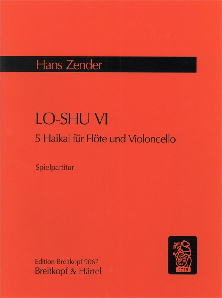 LO-SHU VI - 5 Haikai für Flöte und Cello (1989)