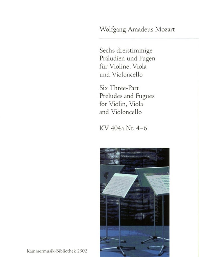 6 dreistimmige Präludien und Fugen KV 404a Nr.4-6