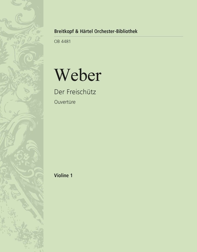 Der Freischütz. Ouvertüre