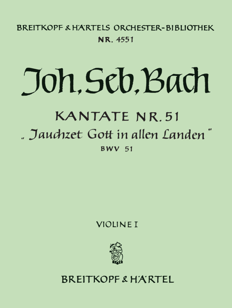 Kantate 51 Jauchzet Gott in