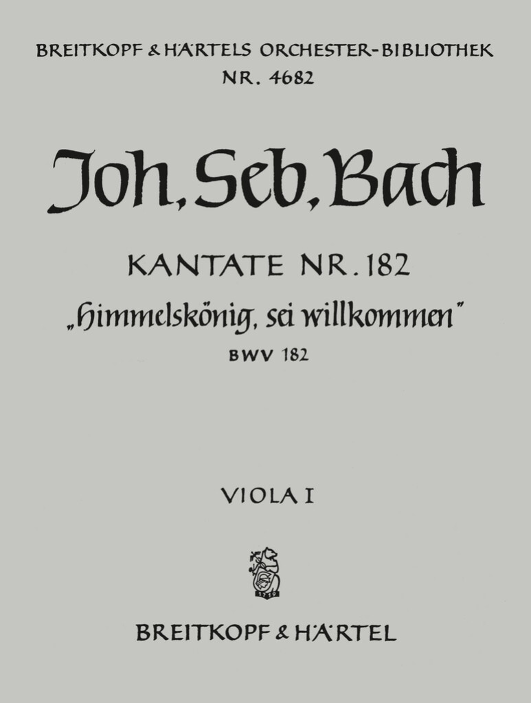 Kantate 182 Himmelskönig, sei