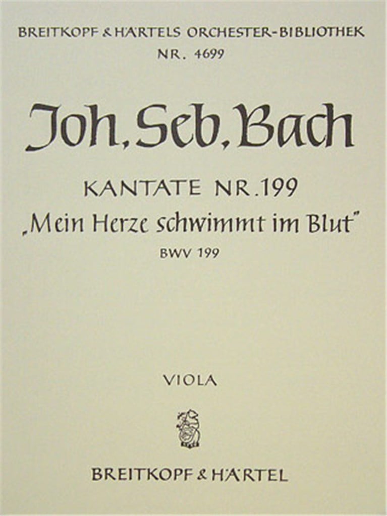 Kantate 199 Mein Herze schwimm