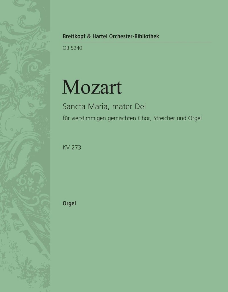 Sancta Maria, mater Dei KV 273