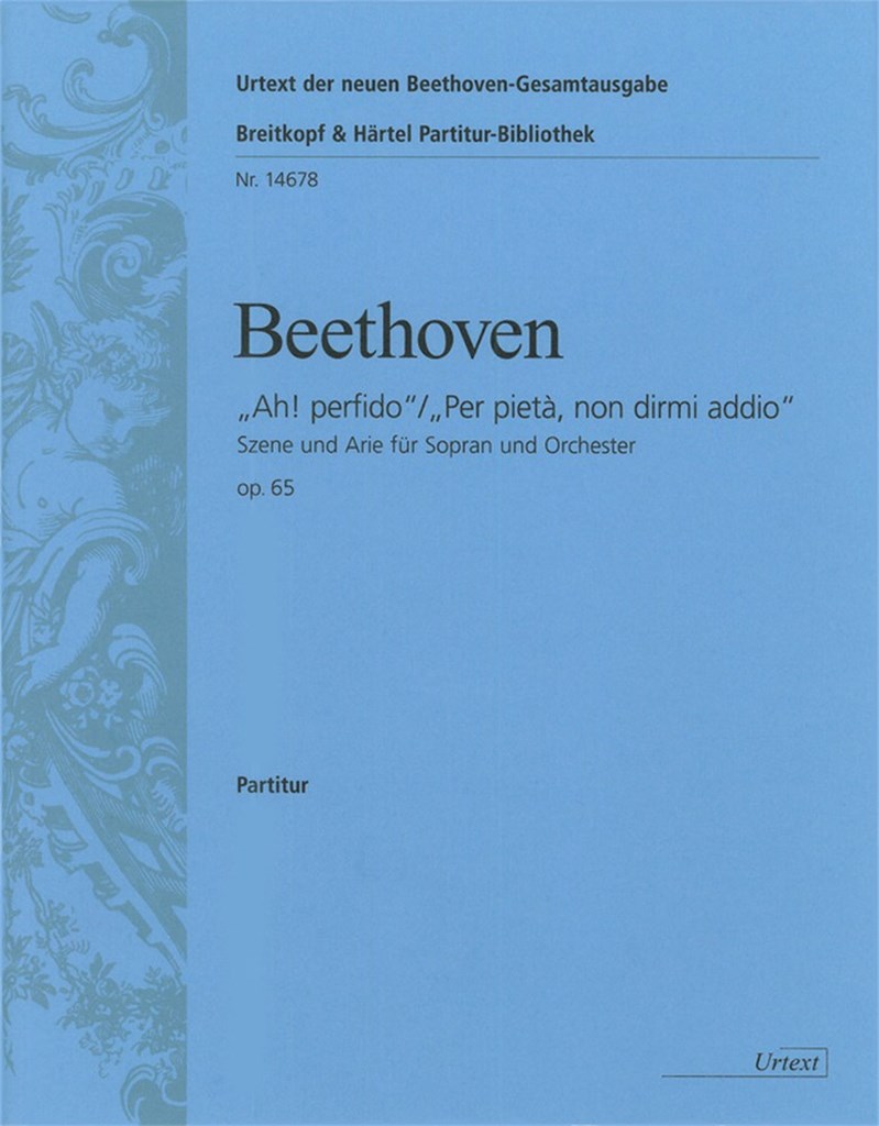 Ah! Perfido/ Per pietá, non dirmi addio op. 65