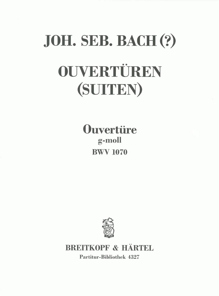Ouvertüre(Suite)g-moll BWV1070