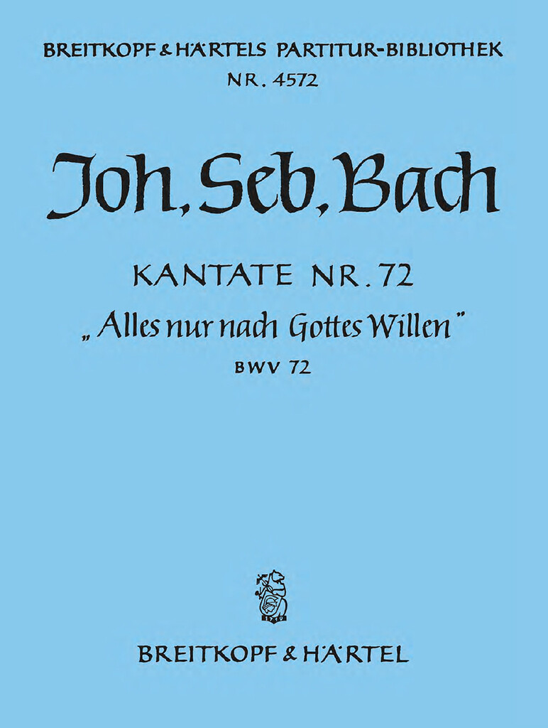 Kantate 72 Alles nur nach