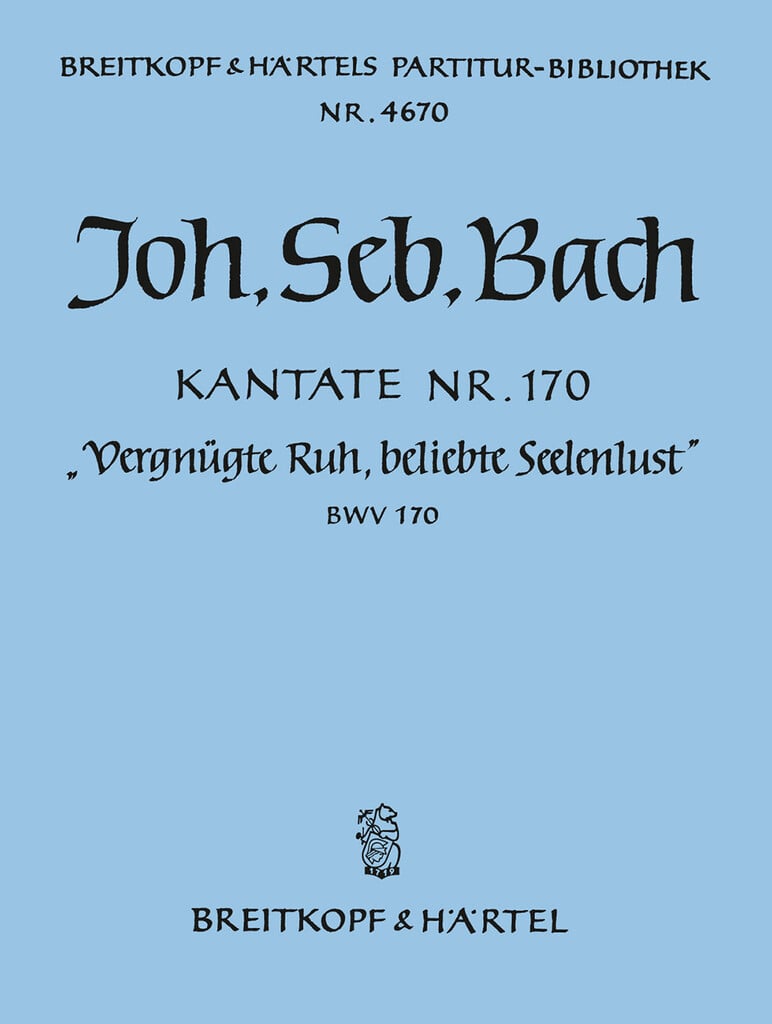 Kantate 170 Vergnügte Ruh