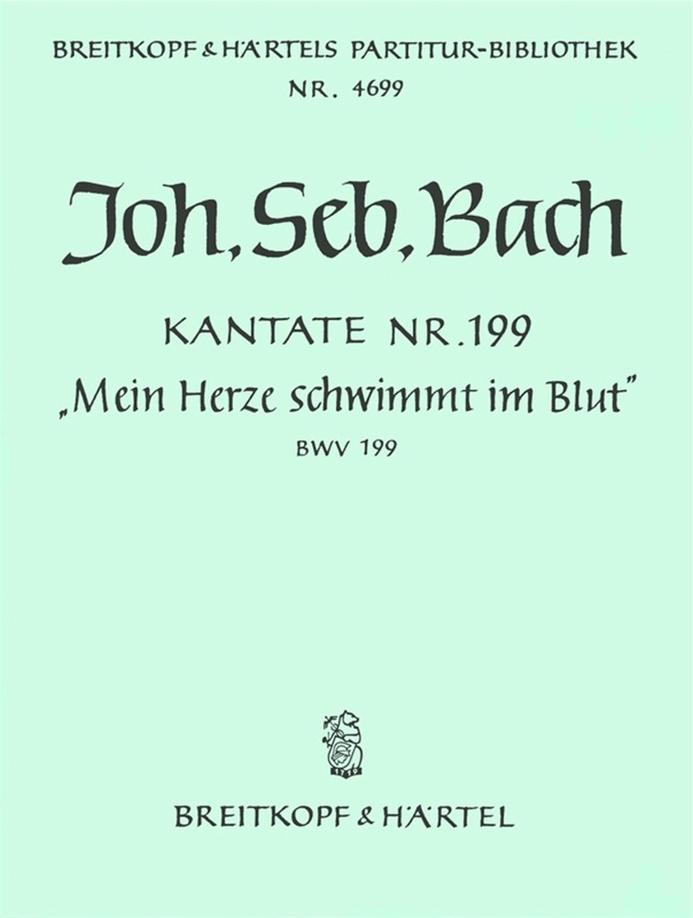 Kantate 199 Mein Herze schwimm