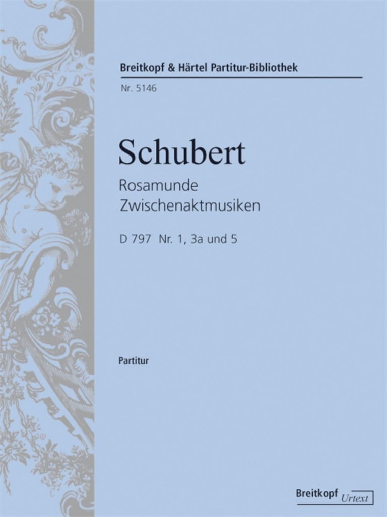 Rosamunde Zwischenaktmusiken D 797 Nr. 1, 3a und 5